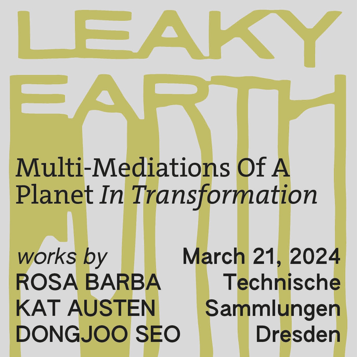 Leaky Earth – Rosa Barba / Kat Austen / Dongjoo Seo